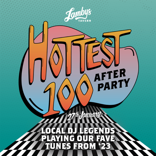 Lambys Hottest 100 After Party Geelong